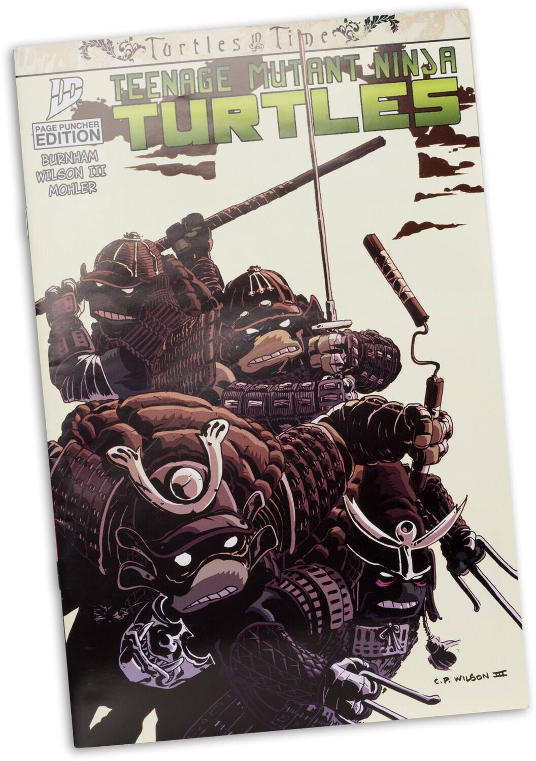 Teenage Mutant Ninja Turtles: Time TwE MUTANT NINJA TURTLES BURNHAM WILSON III MOHLER WILSON H C.P.