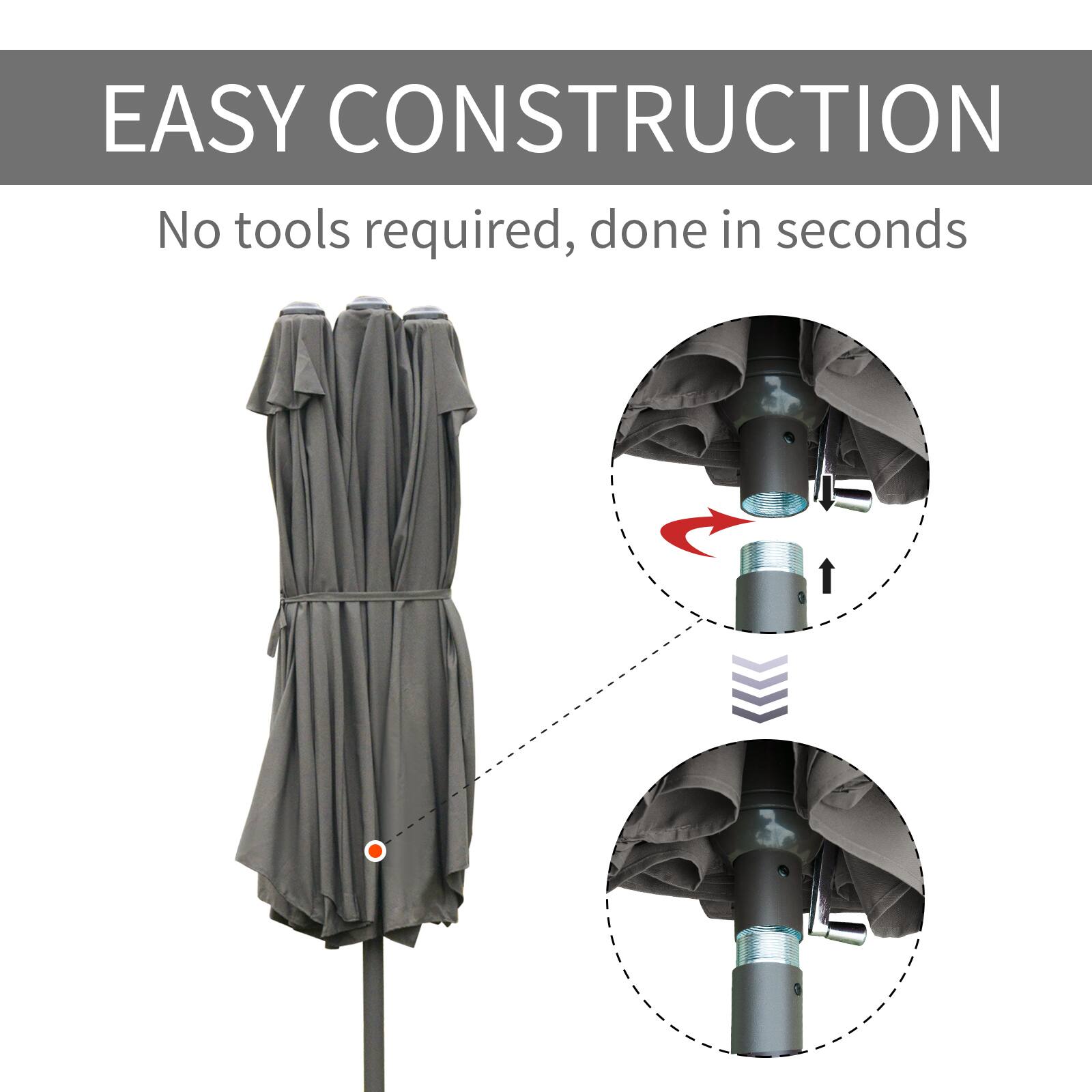 EASY CONSTRUCTION
No tools required, done in seconds