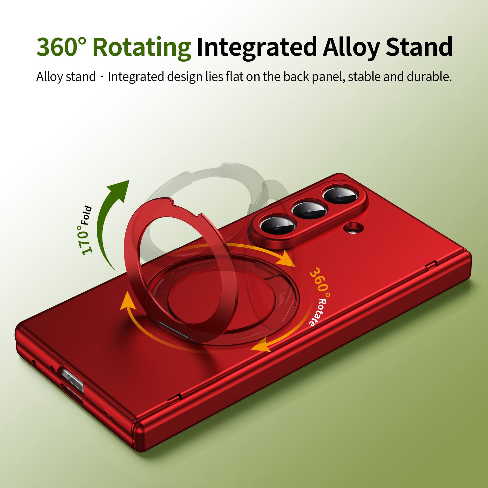 360° Rotating Integrated Alloy Stand

Alloy stand • Integrated design lies flat on the back panel, stable and durable.

170° Fold

360° Rotate
