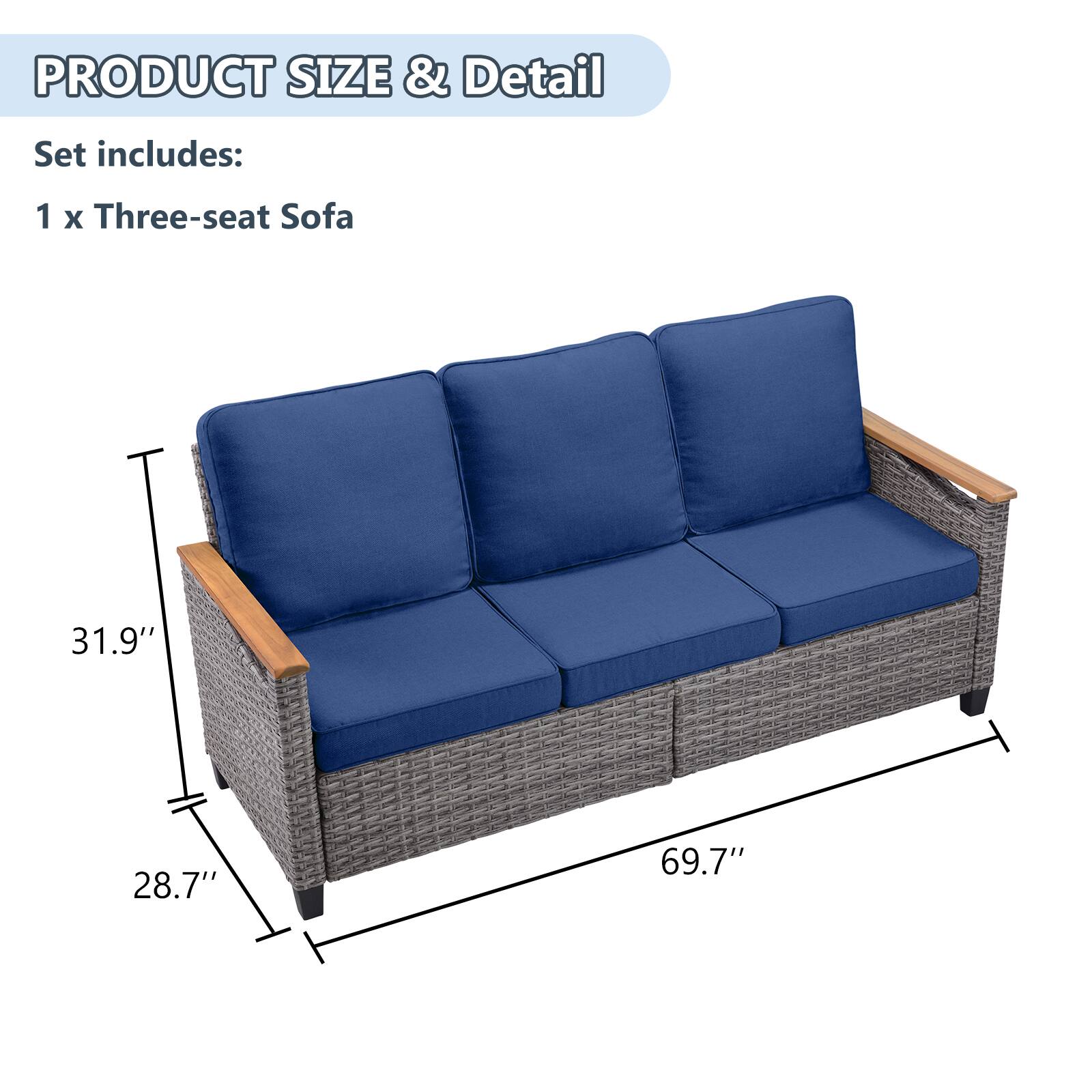 PRODUCT SIZE & Detail

Set includes:  
1 x Three-seat Sofa

31.9"  
28.7"  
69.7"