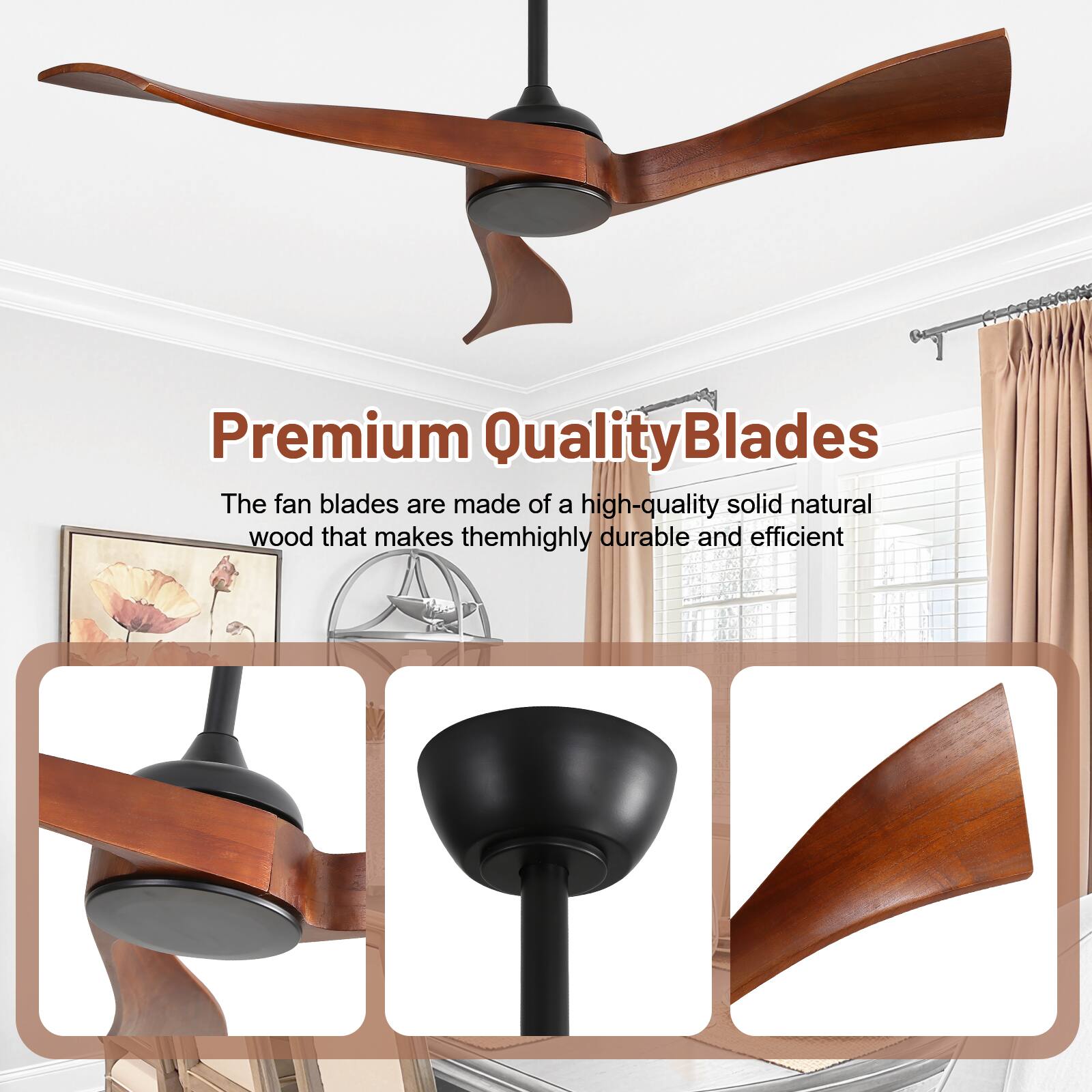 Premium Quality Blades

The fan blades are made of a high-quality solid natural wood that makes them highly durable and efficient.