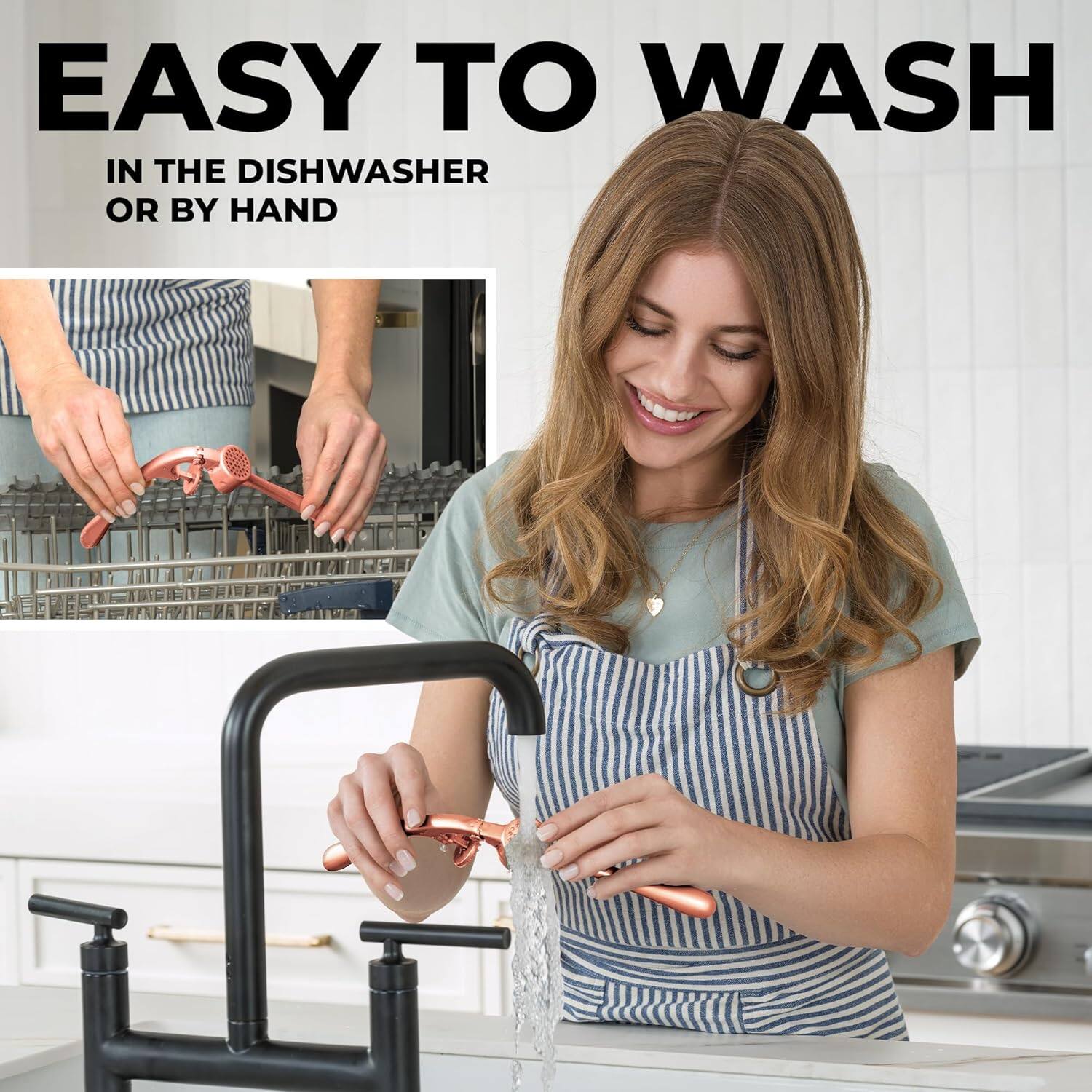 EASY TO WASH  
IN THE DISHWASHER OR BY HAND