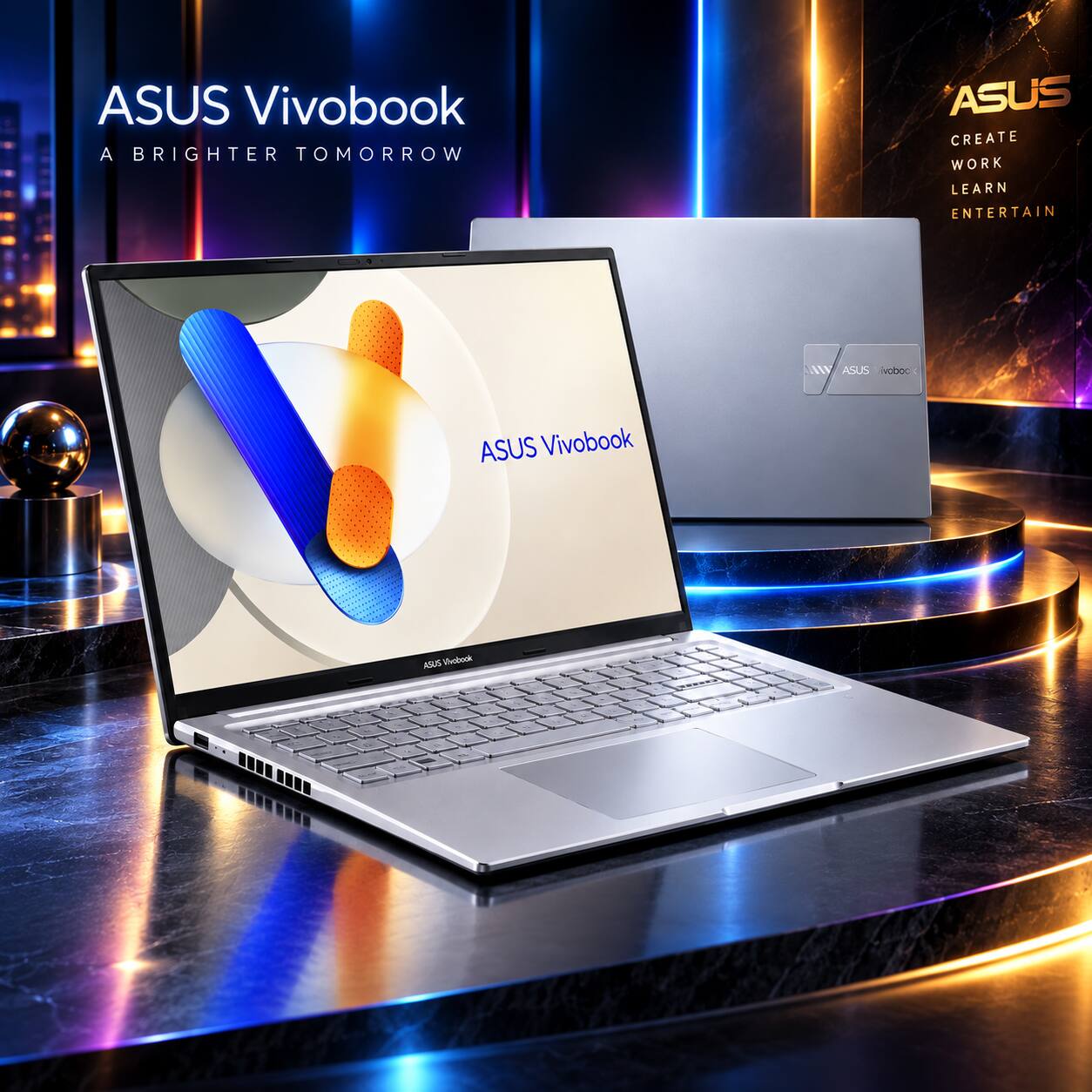 ASUS Vivobook  
A BRIGHTER TOMORROW  

ASUS CREATE WORK LEARN ENTERTAIN  

ASUS Vivobook  
ASUS Vivabook