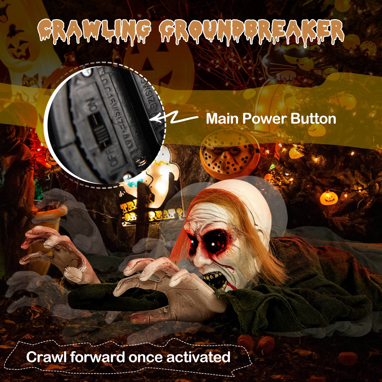 Crawling Groundbreaker D NO VISIBLE  C15VSIZE Main Power Button BA% OFF TB OB Crawl forward once activated