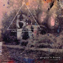 Variant 6 - Fall & Decline - VINYL LP