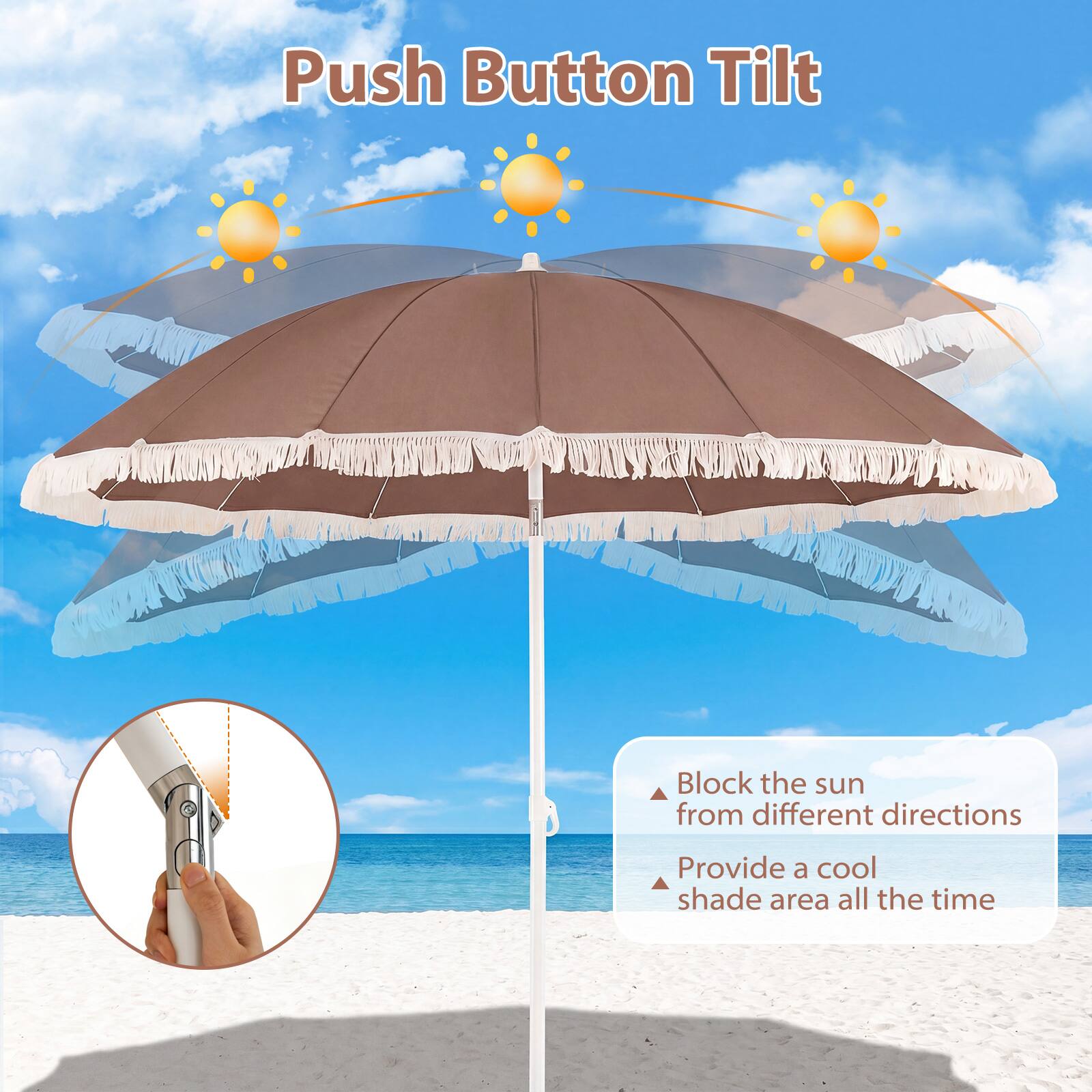 Push Button Tilt

- Block the sun from different directions
- Provide a cool shade area all the time