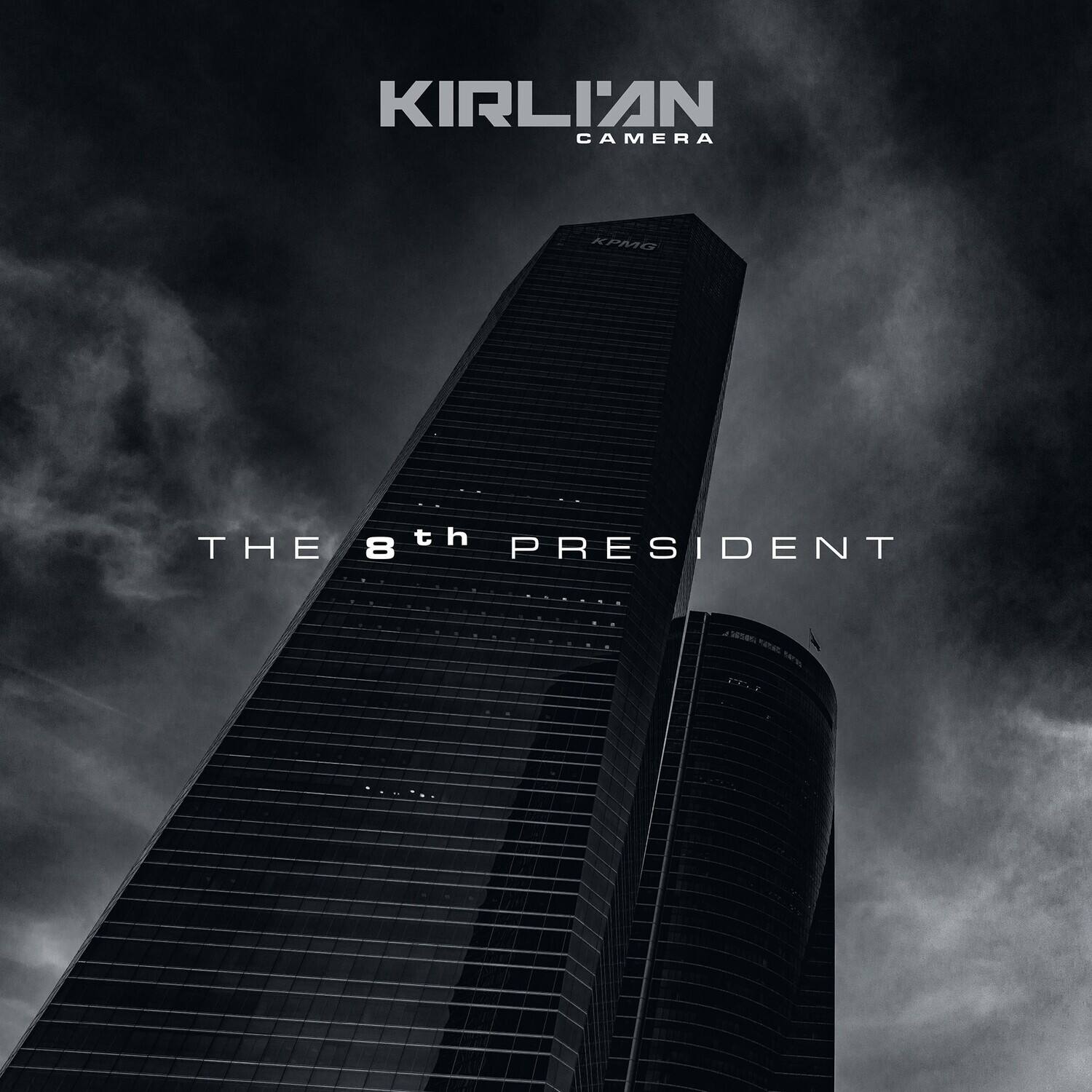 KIRLIAN CAMERA  
THE 8th PRESIDENT