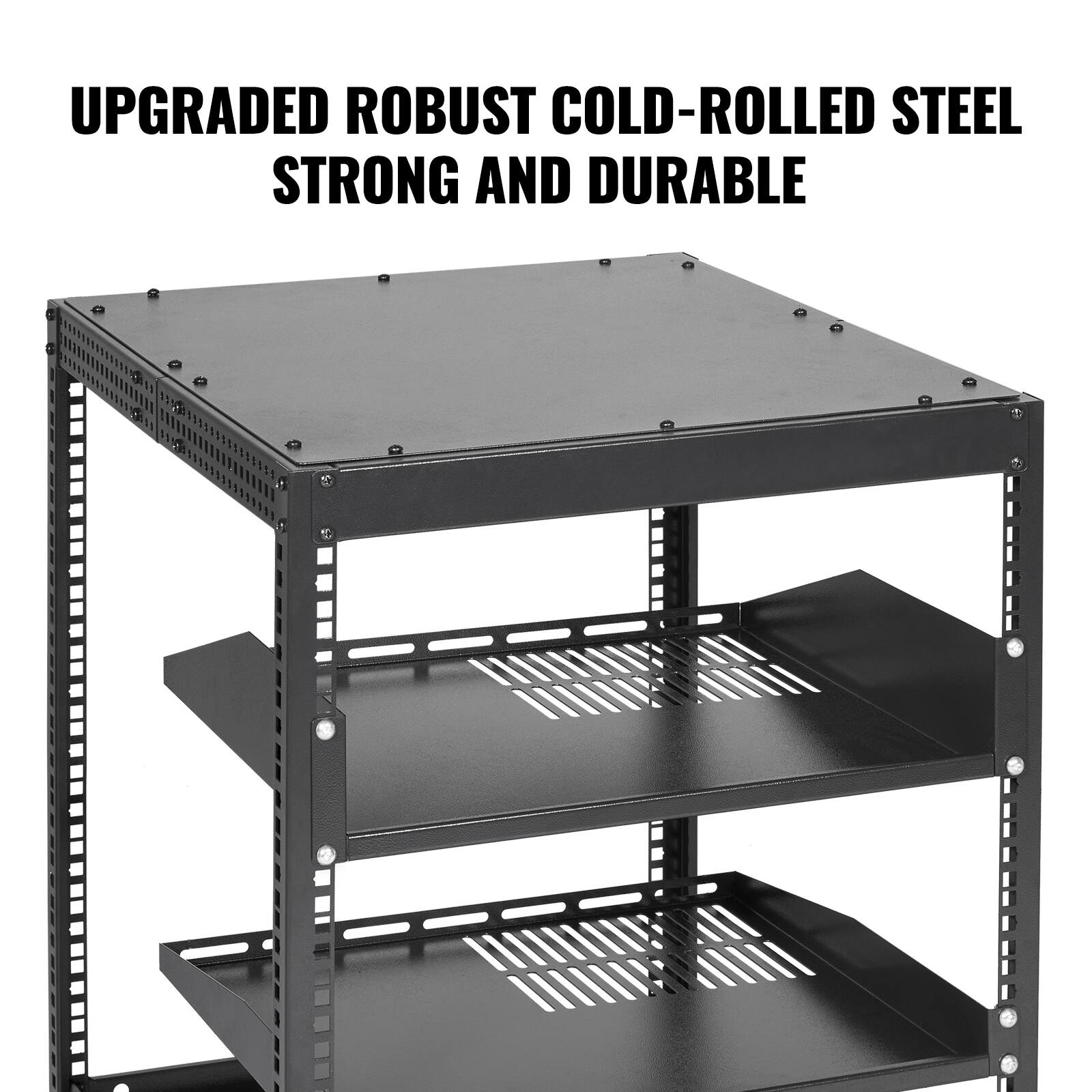 UPGRADED ROBUST COLD-ROLLED STEEL  
STRONG AND DURABLE