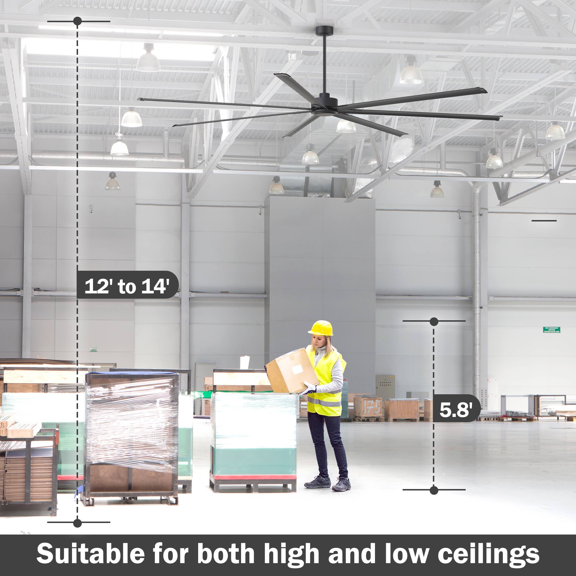 12' to 14'  
B 175  
5.8'  
Suitable for both high and low ceilings