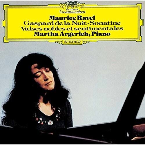 Maurice Ravel  
Gaspard de la Nuit • Sonatine • Valses nobles et sentimentales  
Martha Argerich, Piano  
STEREO
