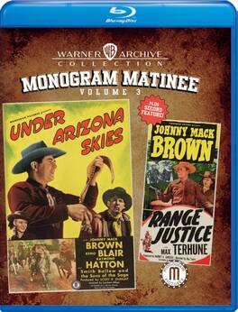 Monogram Matinee Volume 3 (Under Arizona Skies / Range Justice) - BLU-RAY