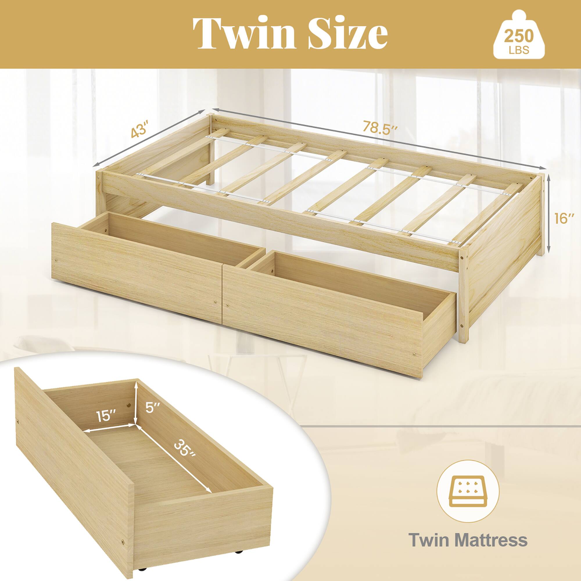 Twin Size  
250 LBS  
43" x 78.5" x 16"  
15" x 5" x 35"  
Twin Mattress