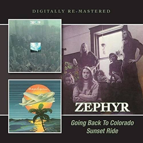 Zephyr - Going Back to Colorado /Sunset Ride  - COMPACT DISCS