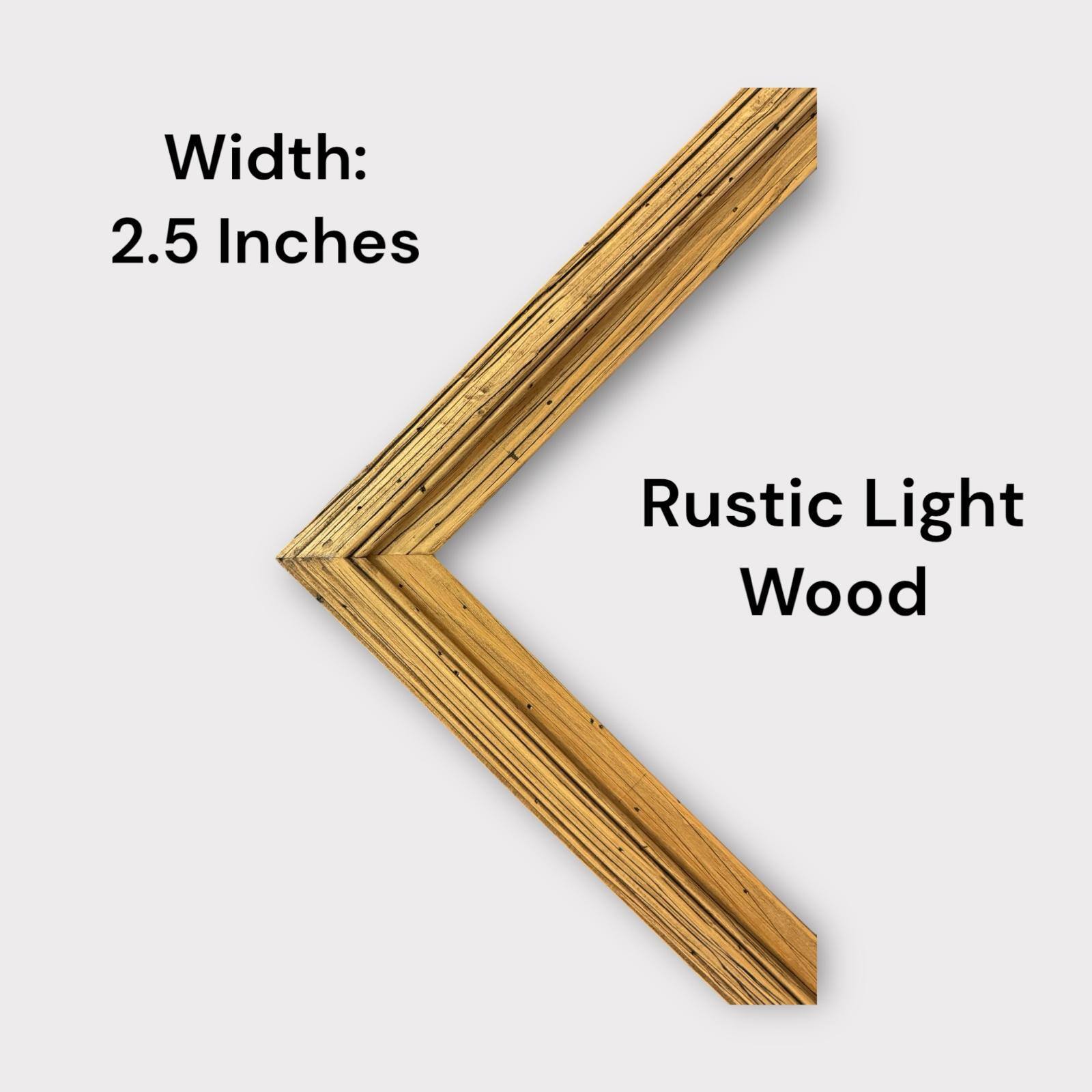 Width: 2.5 Inches  
Rustic Light Wood