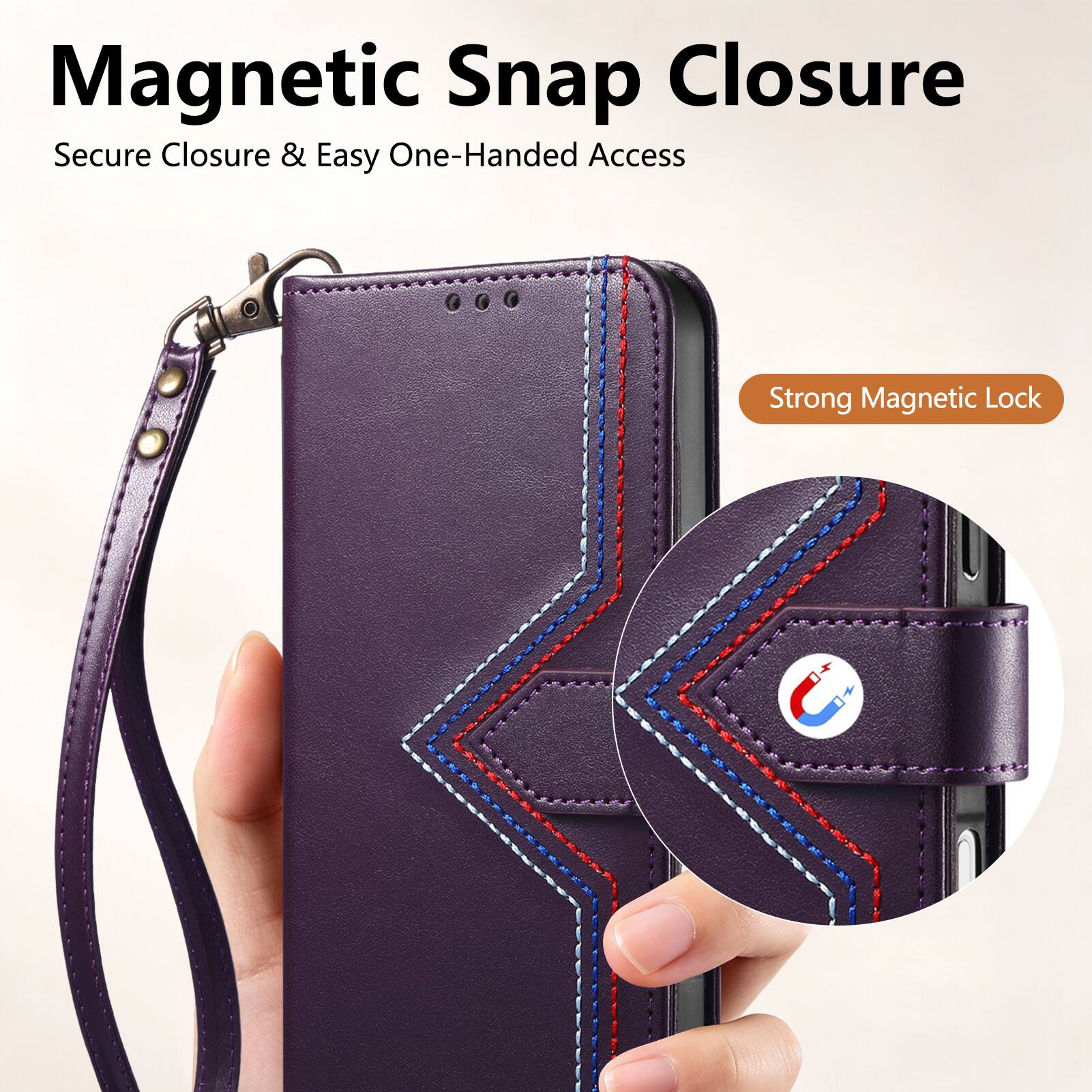Magnetic Snap Closure  
Secure Closure & Easy One-Handed Access  
Strong Magnetic Lock