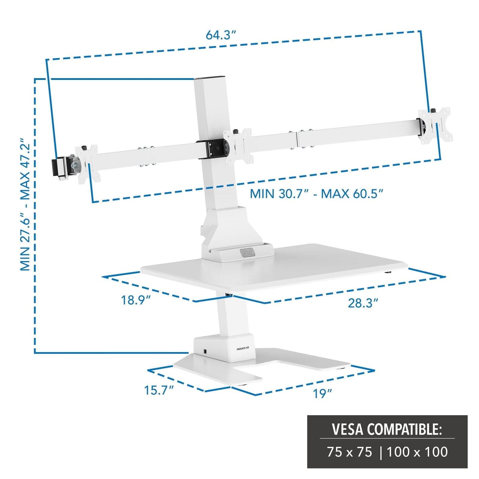 64.3"  
MIN 27.6" - MAX 47.2"  
MIN 30.7" - MAX 60.5"  
18.9"  
28.3"  
15.7"  
19"  
VESA COMPATIBLE: 75 x 75 | 100 x 100