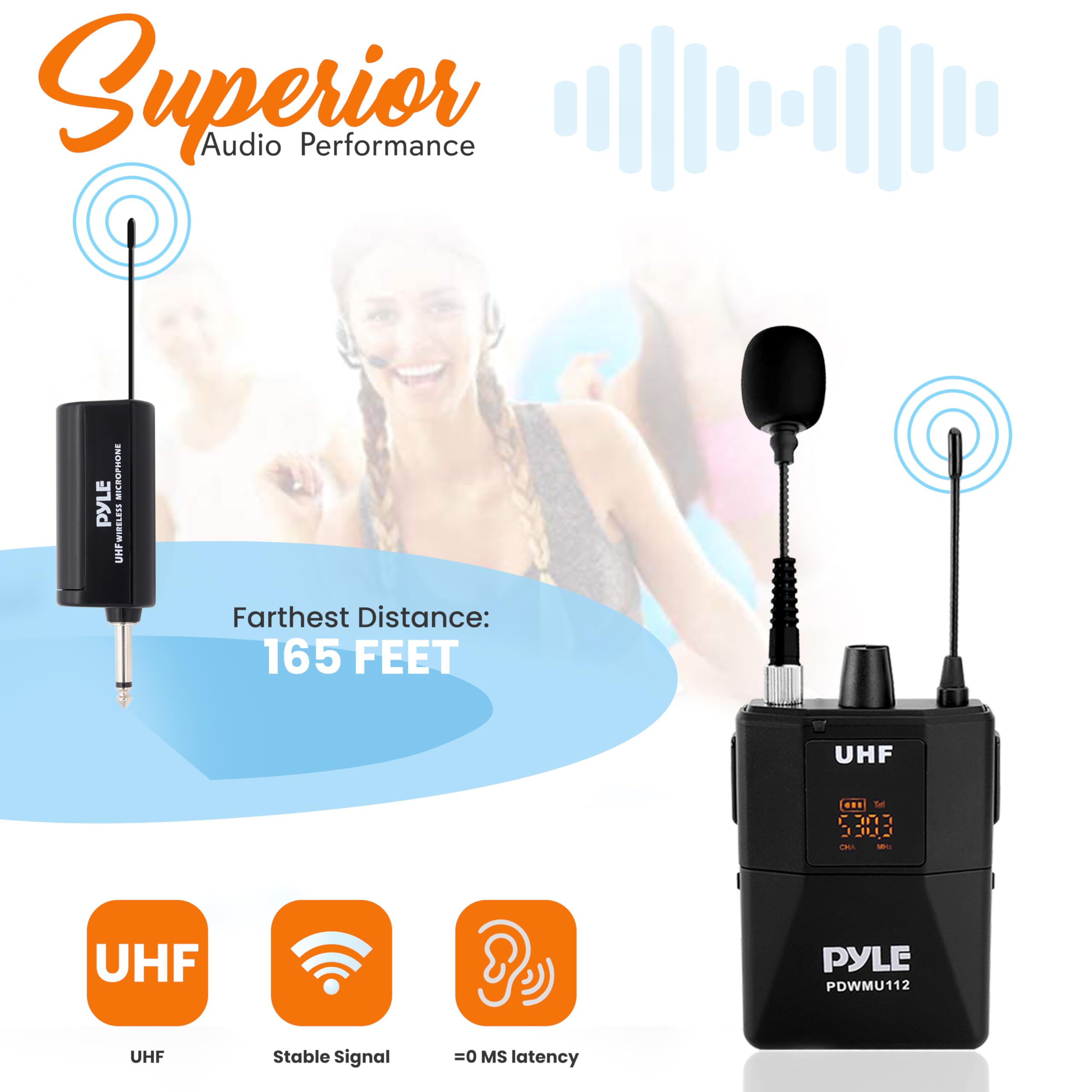 Superior Audio Performance

Farthest Distance: 165 FEET

UHF
Stable Signal
= 0 MS latency

PYLE PDWMU112