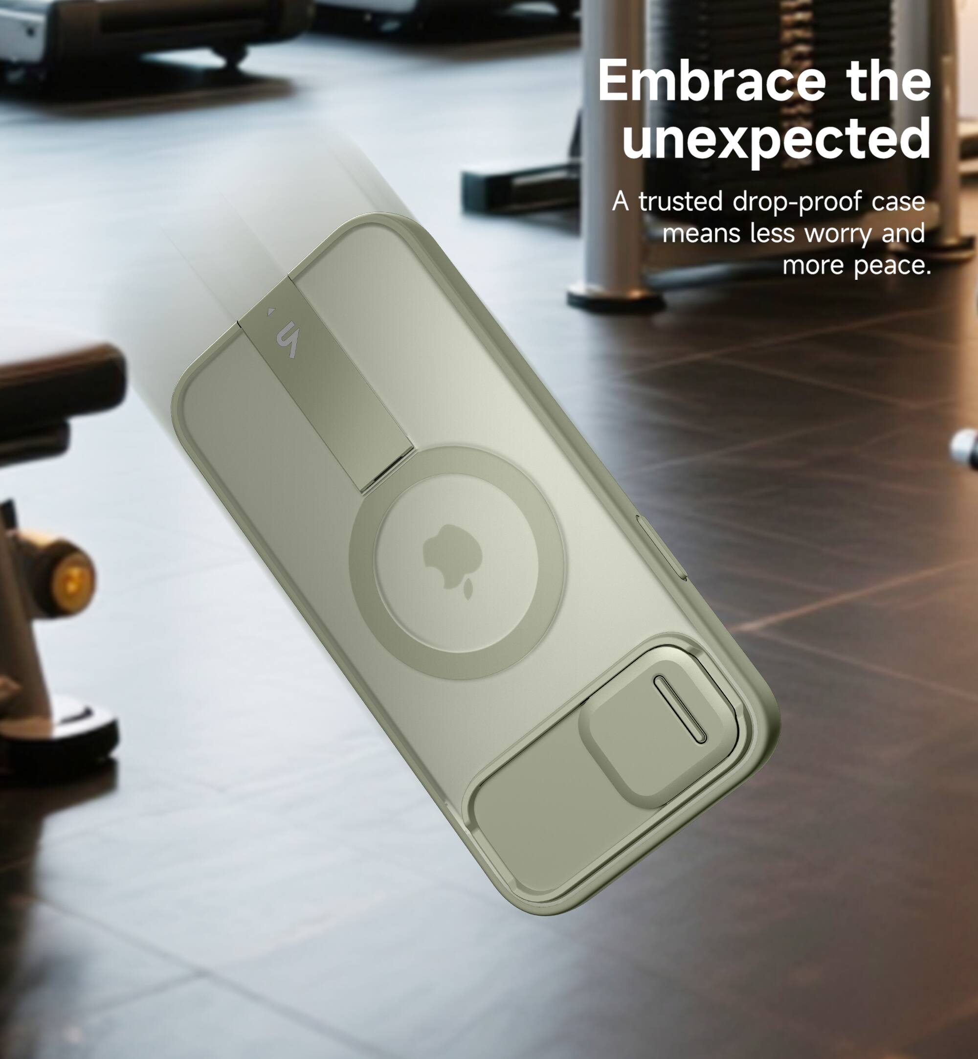 Embrace the unexpected  
A trusted drop-proof case means less worry and more peace.