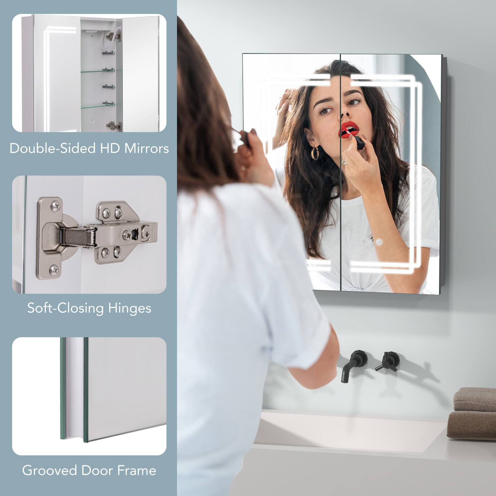 Double-Sided HD Mirrors
Soft-Closing Hinges
Grooved Door Frame