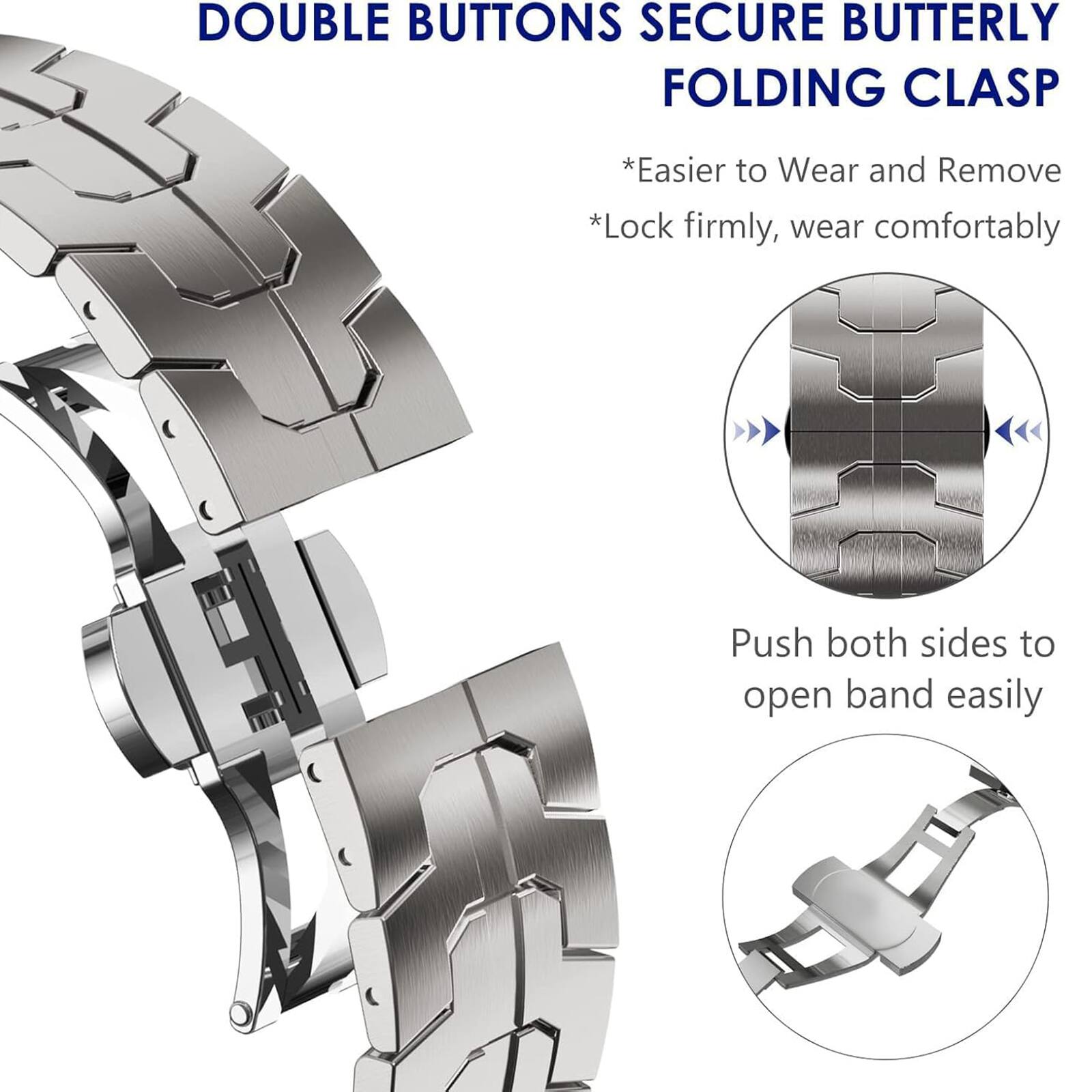 DOUBLE BUTTONS SECURE BUTTERFLY FOLDING CLASP

*Easier to Wear and Remove
*Lock firmly, wear comfortably

Push both sides to open band easily