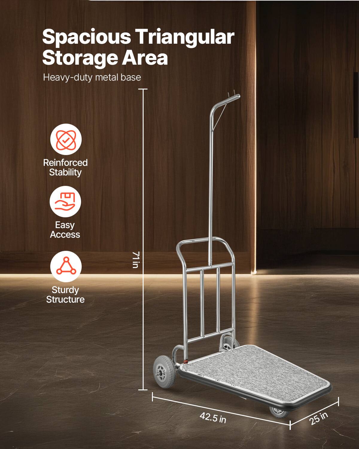 Spacious Triangular Storage Area

Heavy-duty metal base

Reinforced Stability

Easy Access

Sturdy Structure

71 in

42.5 in

25 in