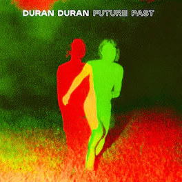 Duran Duran - FUTURE PAST - VINYL LP