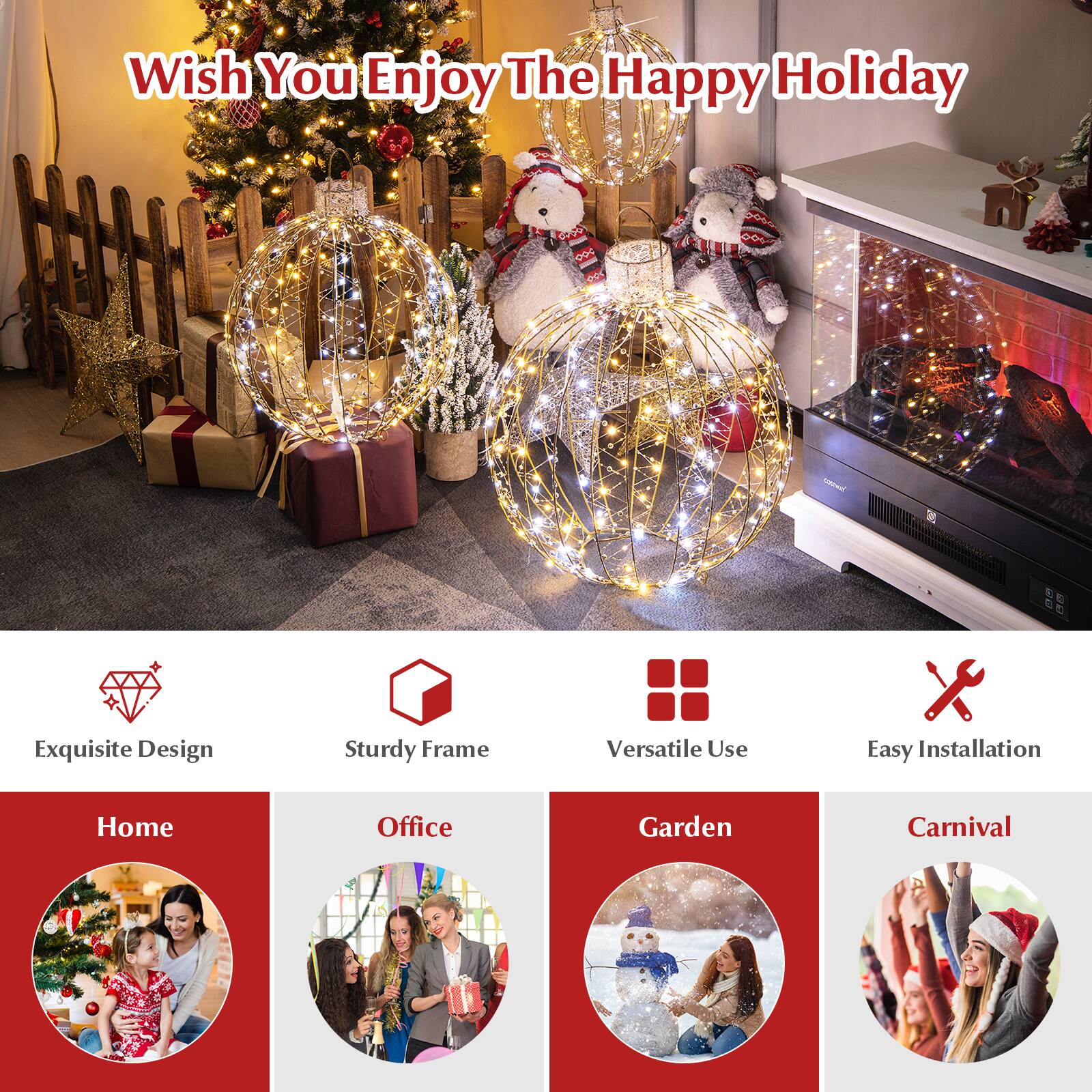 Wish You Enjoy The Happy Holiday

Exquisite Design
Sturdy Frame
Versatile Use
Easy Installation

Home
Office
Garden
Carnival