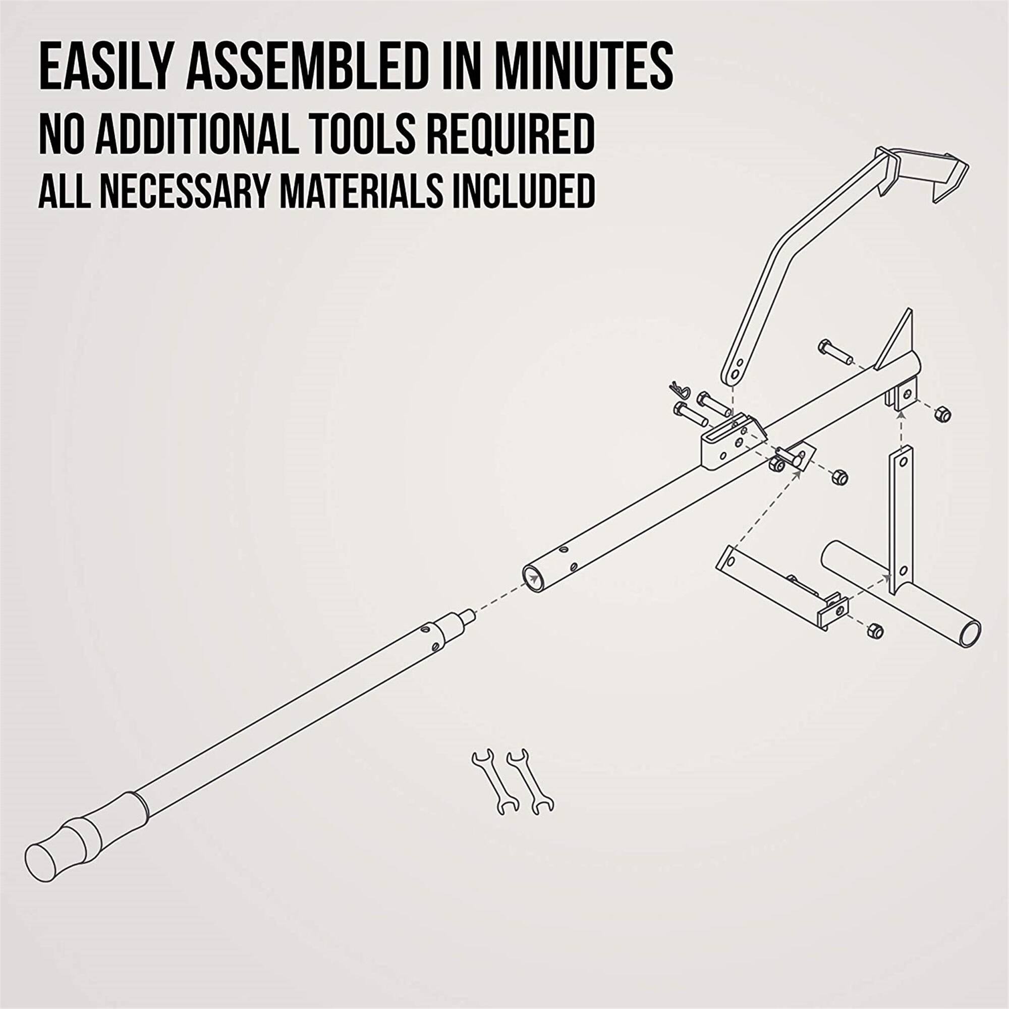 EASILY ASSEMBLED IN MINUTES  
NO ADDITIONAL TOOLS REQUIRED  
ALL NECESSARY MATERIALS INCLUDED