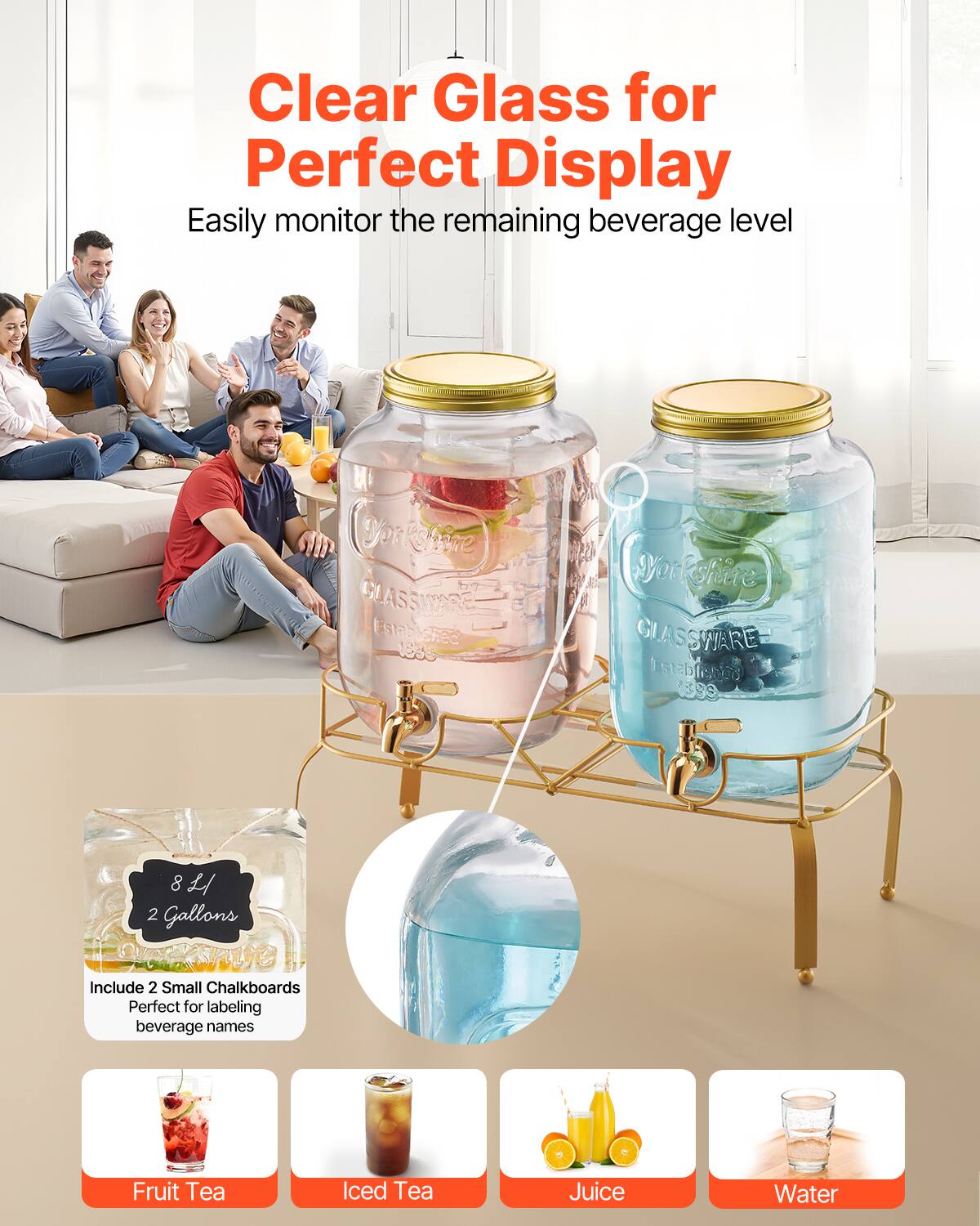 Clear Glass for Perfect Display  
Easily monitor the remaining beverage level  

Yorkshire GLASSWARE  
Established 1635  

8 L / 2 Gallons  

Include 2 Small Chalkboards  
Perfect for labeling beverage names  

Fruit Tea  
Iced Tea  
Juice  
Water