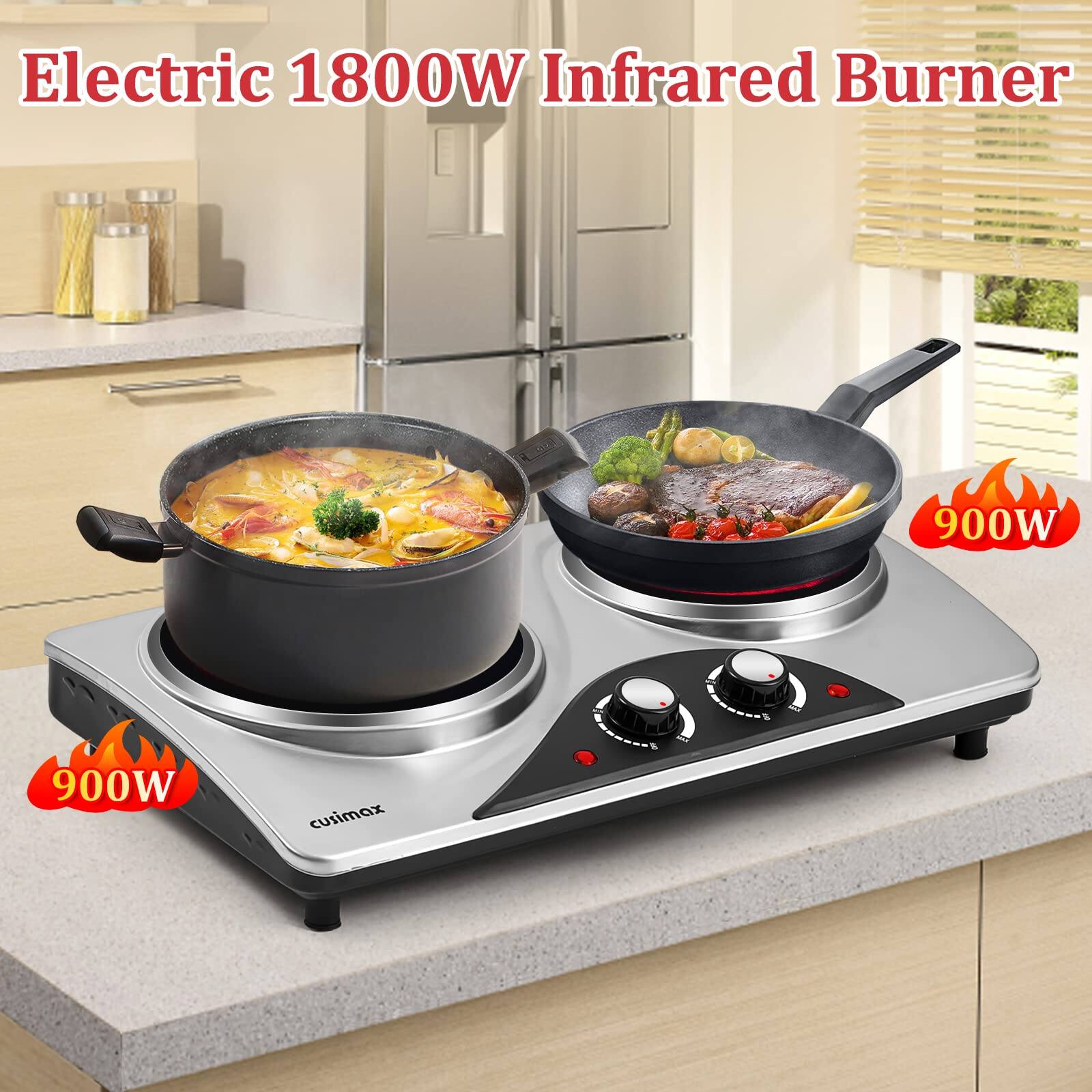 Electric 1800W Infrared Burner  
900W 900W  
cuisimax