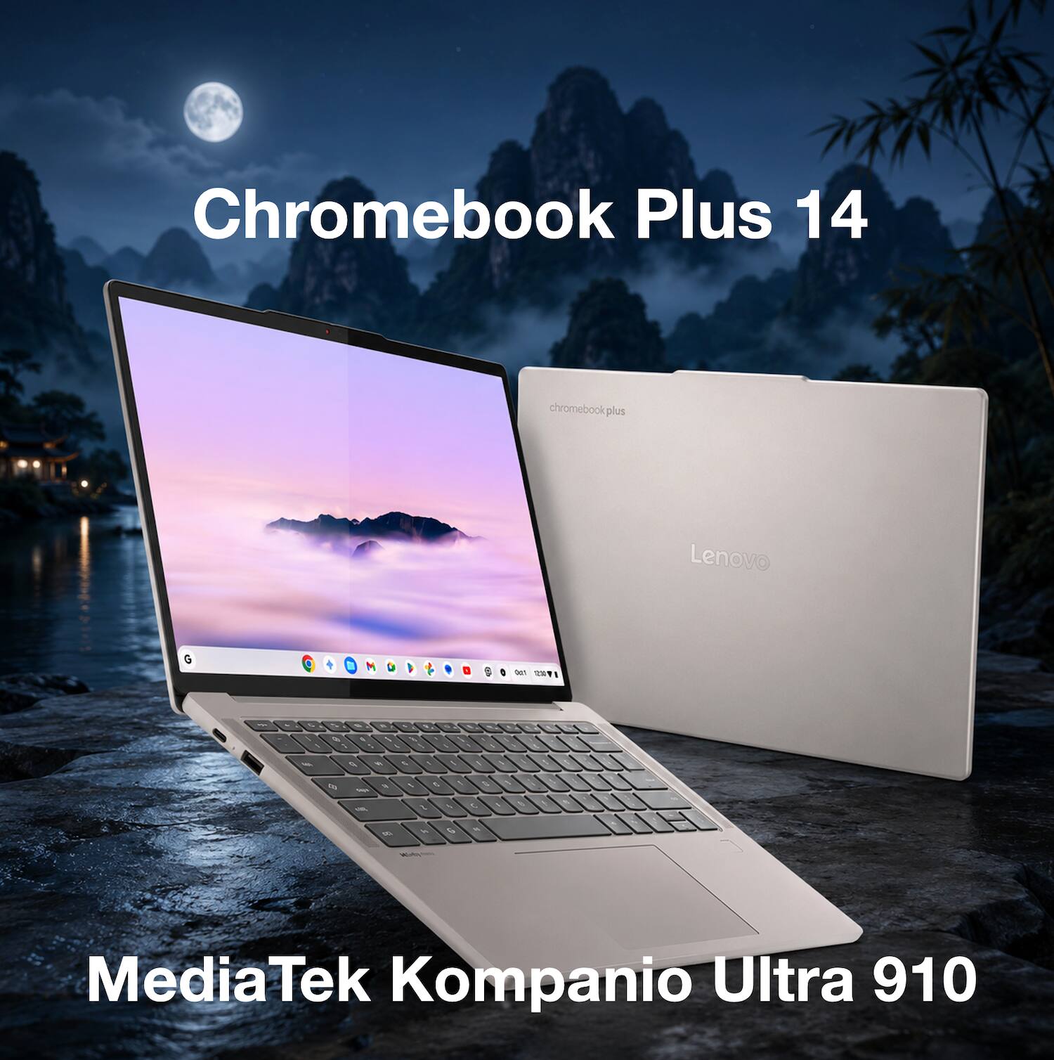 Chromebook Plus 14  
chromebookplu plus  
Lenovo C 1 M D  
MediaTek Kompanio Ultra 910