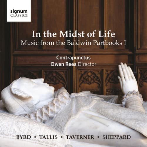 Byrd / Contrapunctus / Rees - In the Midst of Life - Music from the Baldwin I  - COMPACT DISCS