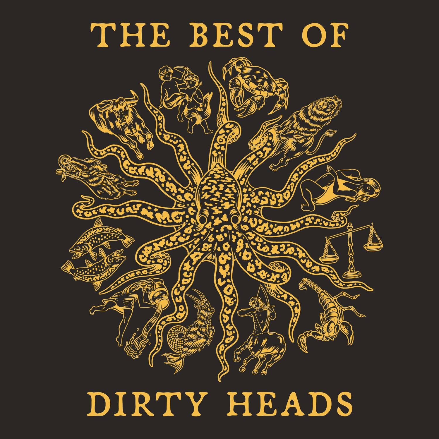 THE BEST OF  
DIRTY HEADS