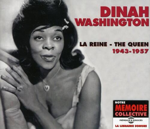 DINAH WASHINGTON  
LA REINE - THE QUEEN  
1943-1957  

NOTRE MEMOIRE COLLECTIVE  
FRMEAUX & ASSOCIÉS  
LA LIBRAIRIE SONORE