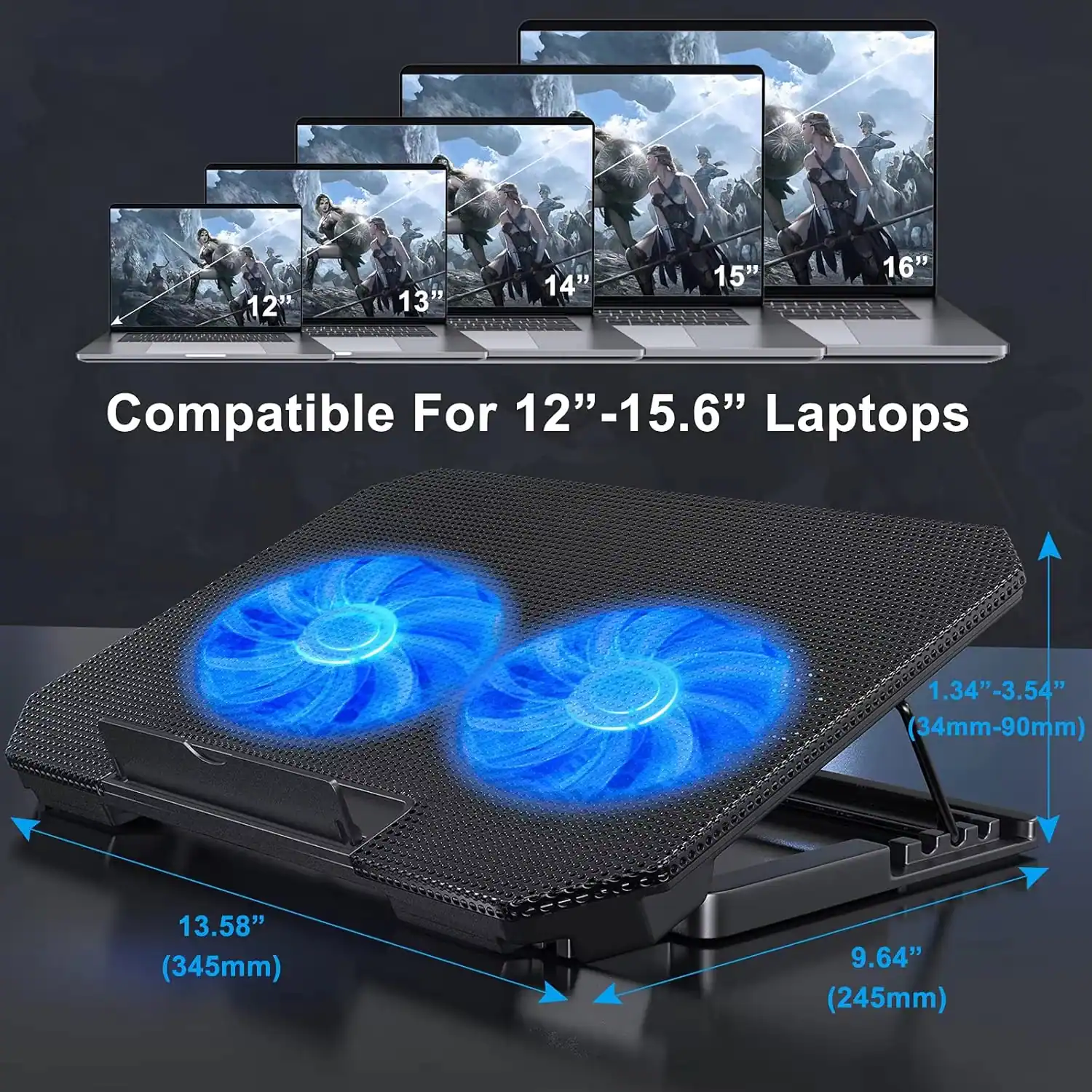 12" 13" 14" 15" 16"  
Compatible For 12" - 15.6" Laptops  
1.34" - 3.54" (34mm - 90mm)  
13.58" (345mm)  
9.64" (245mm)