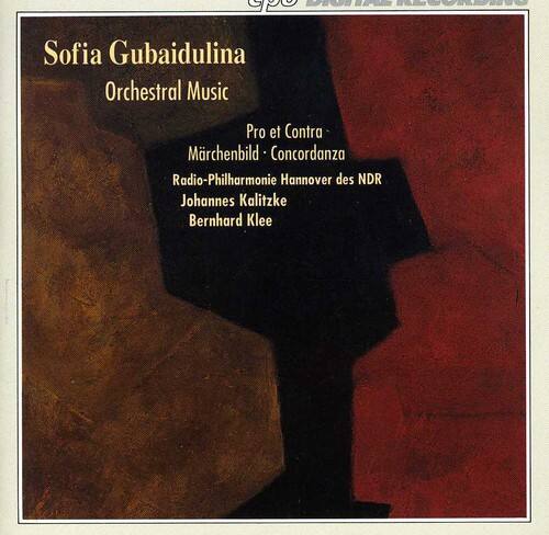 Sofia Gubaidulina  
Orchestral Music  

Pro et Contra  
Märchenbild - Concordanza  

Radio-Philharmonie Hannover des NDR  
Johannes Kalitzke  
Bernhard Klee