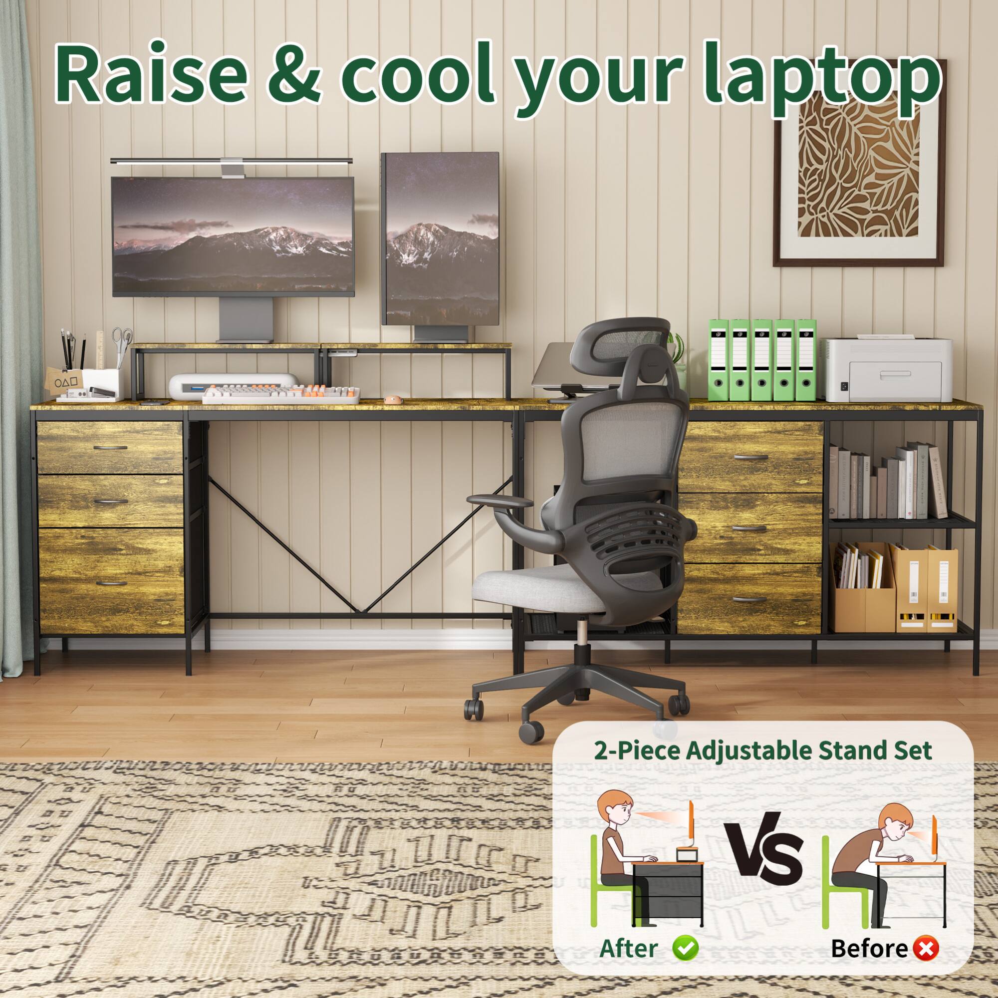 Raise & cool your laptop

2-Piece Adjustable Stand Set

After ✔️ Before ❌