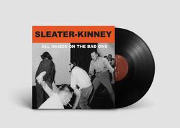 Sleater-Kinney - All Hands on the Bad One - VINYL LP