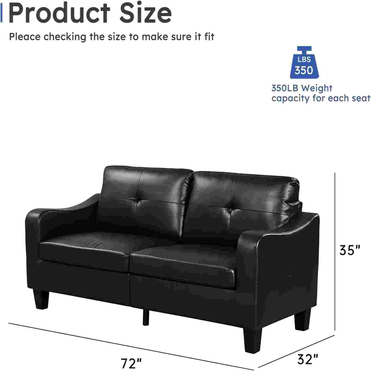 Product Size: Please check the size to make sure it fits.
Weight capacity for each seat: 350 LBS.
Dimensions: 35" x 72" x 32".