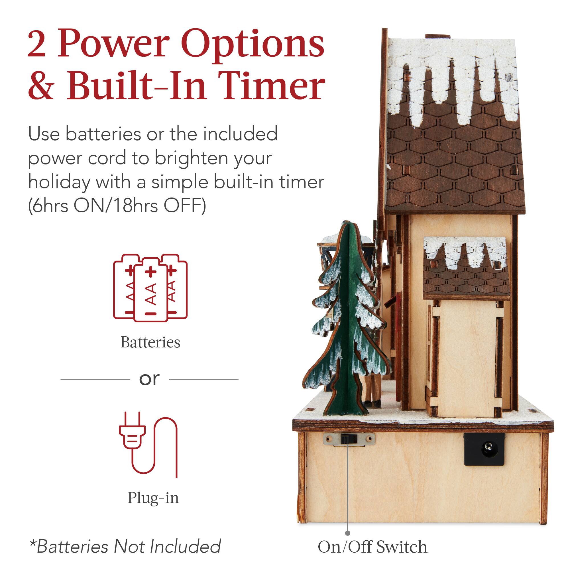 2 Power Options & Built-In Timer

Use batteries or the included power cord to brighten your holiday with a simple built-in timer (6hrs ON/18hrs OFF)

Batteries or Plug-in

*Batteries Not Included

On/Off Switch
