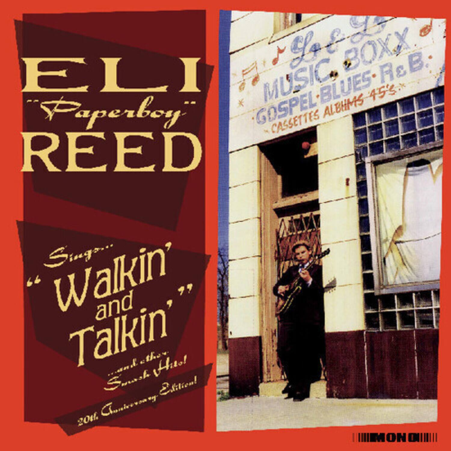 ELI "Paperboy" REED

Sings...
"Walkin' and Talkin'"
and other Hits!
20th Anniversary Edition!

L & BOXX
MUSIC - GOSPEL - BLUES - R&B
CASSETTES ALBUMS 45's