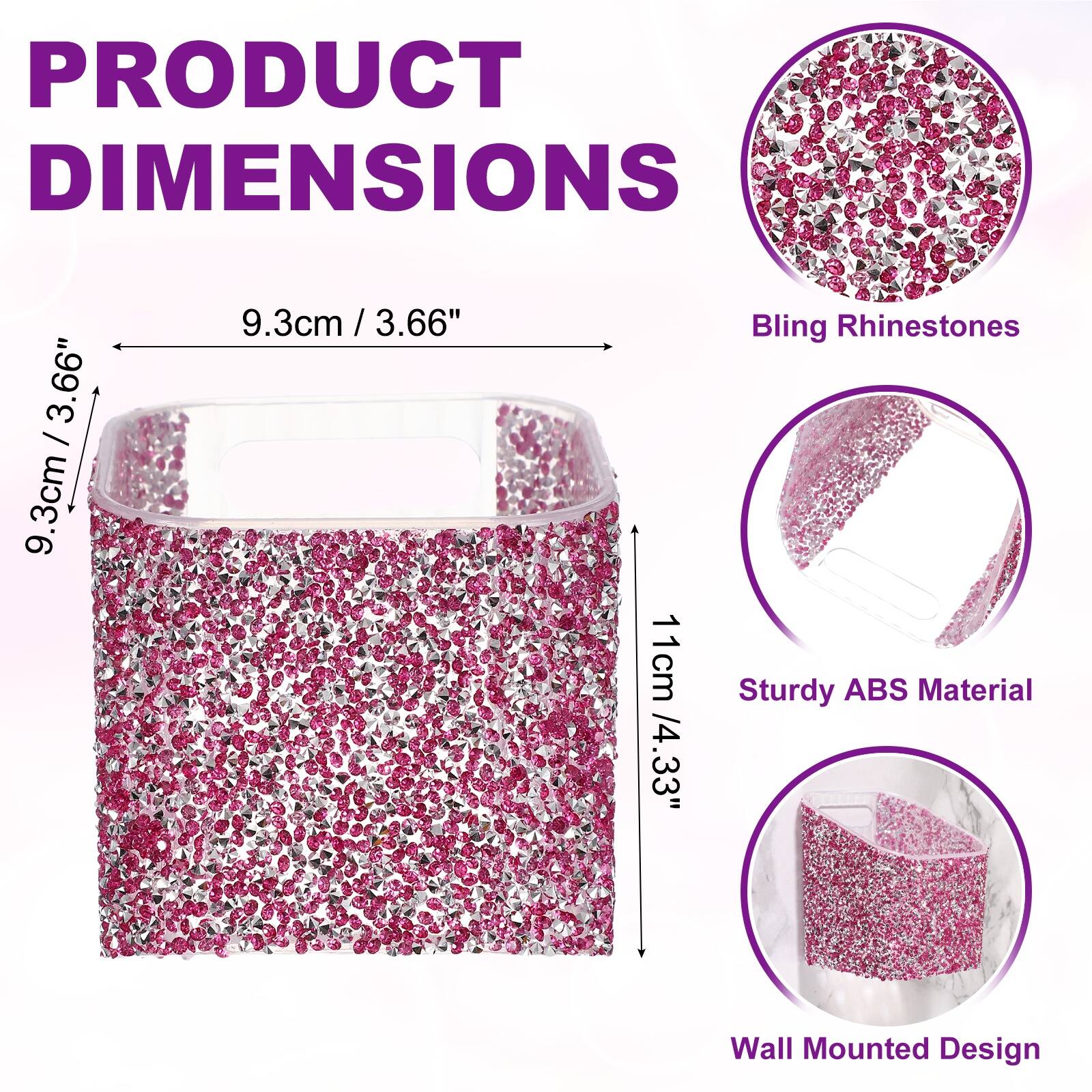 PRODUCT DIMENSIONS

9.3cm / 3.66"  
11cm / 4.33"

Bling Rhinestones  
Sturdy ABS Material  
Wall Mounted Design