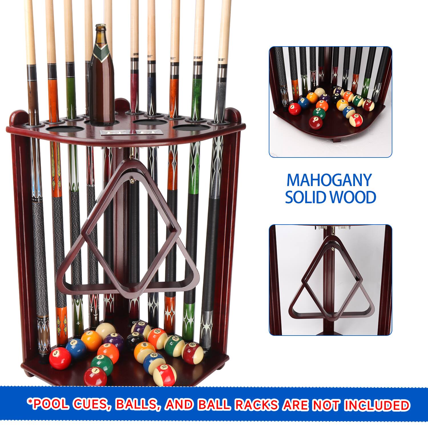 MAHOGANY SOLID WOOD
*POOL CUES, BALLS, AND BALL RACKS ARE NOT INCLUDED