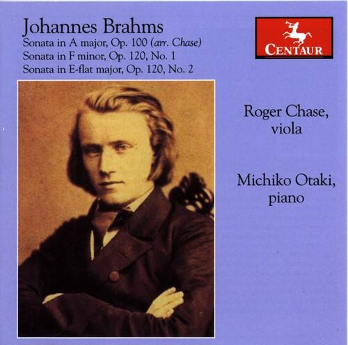 Johannes Brahms  
Sonata in A major, Op. 100 (arr. Chase)  
Sonata in F minor, Op. 120, No. 1  
Sonata in E-flat major, Op. 120, No. 2  

Roger Chase, viola  
Michiko Otaki, piano  

CENTAUR