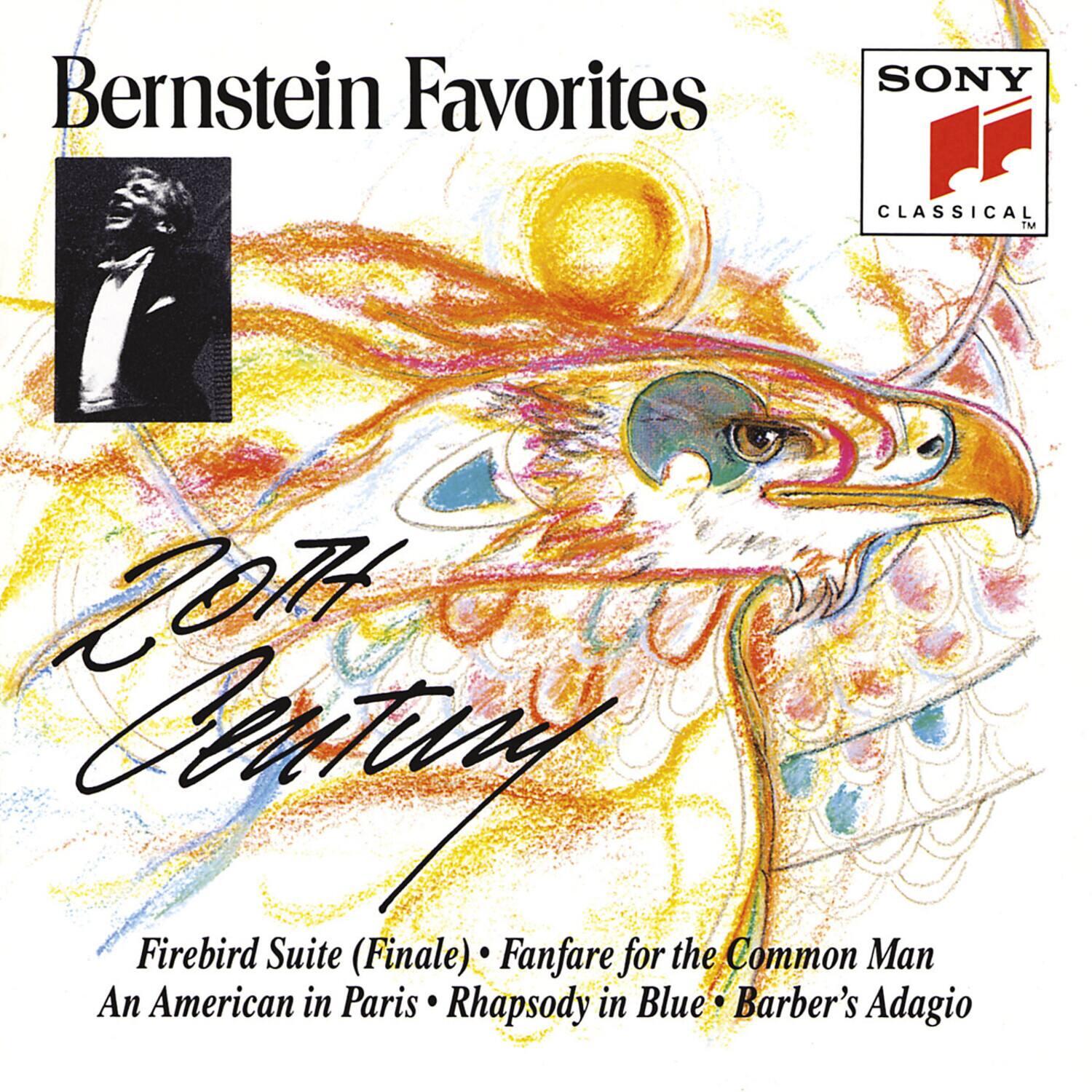 Bernstein Favorites

20th Century

Firebird Suite (Finale) • Fanfare for the Common Man  
An American in Paris • Rhapsody in Blue • Barber's Adagio

SONY CLASSICAL