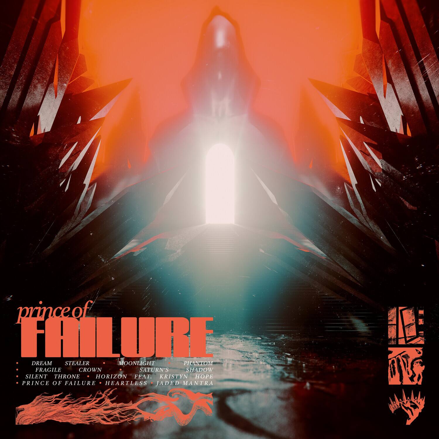 prince of FAILURE  
DREAM STEALER  
MOONLIGHT PHANTOM  
FRAGILE CROWN  
SATURN'S SHADOW  
SILENT THRONE  
HORIZON FEAT KRISTYN PE  
PRINCE OF FAILURE  
HEARTLESS  
JADED MANTRA