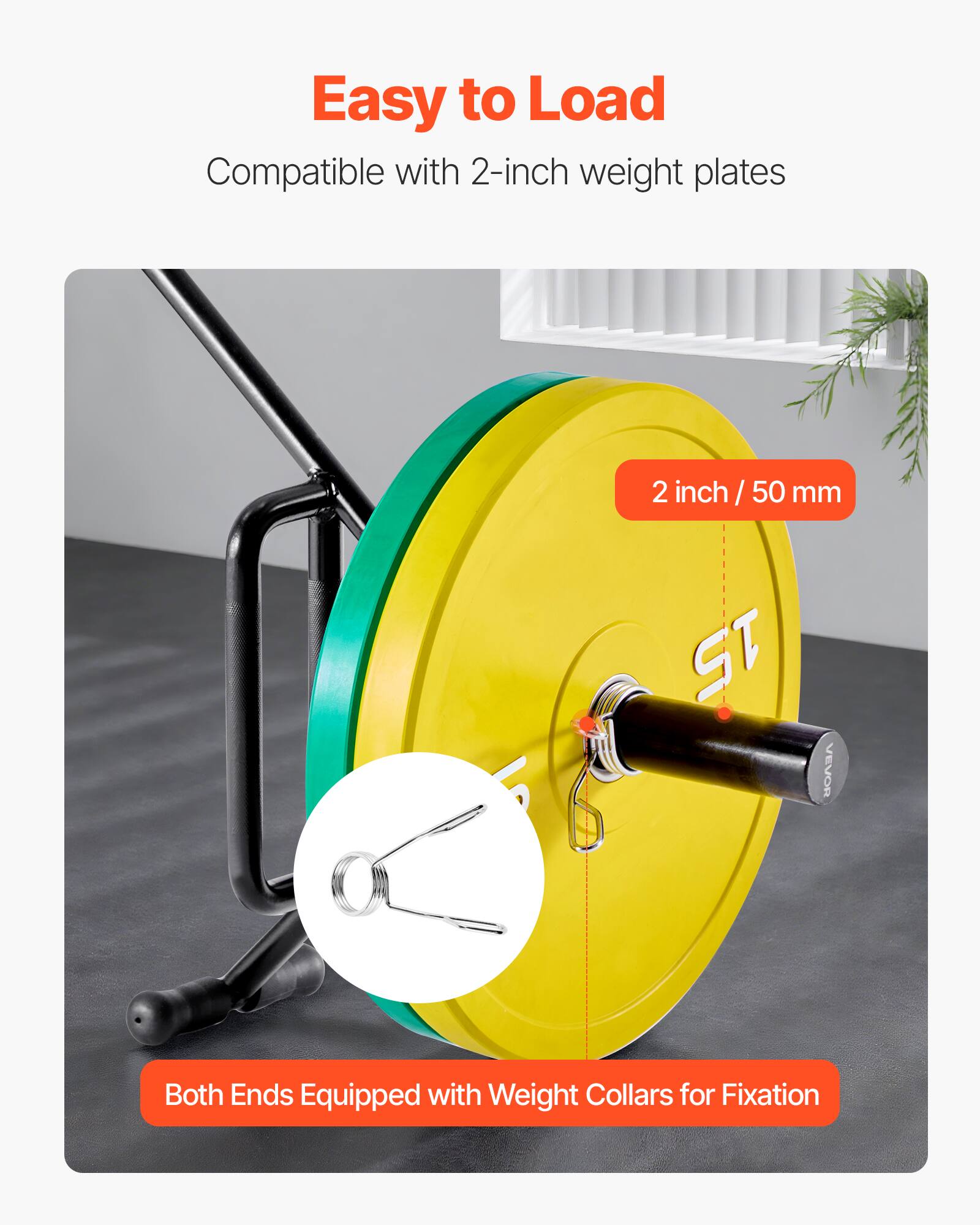 Easy to Load  
Compatible with 2-inch weight plates  
2 inch / 50 mm  
Both Ends Equipped with Weight Collars for Fixation