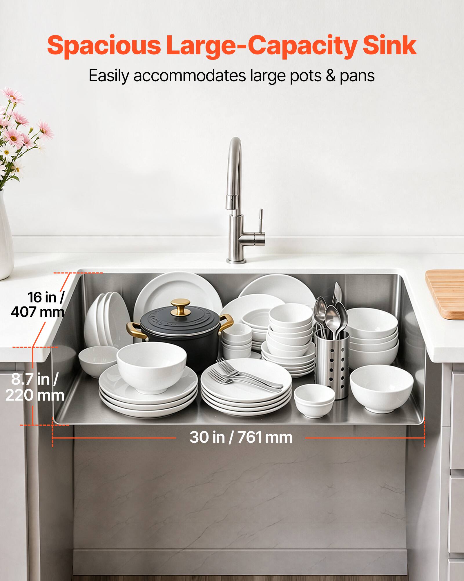 Spacious Large-Capacity Sink  
Easily accommodates large pots & pans  
16 in / 407 mm  
8.7 in / 220 mm  
30 in / 761 mm