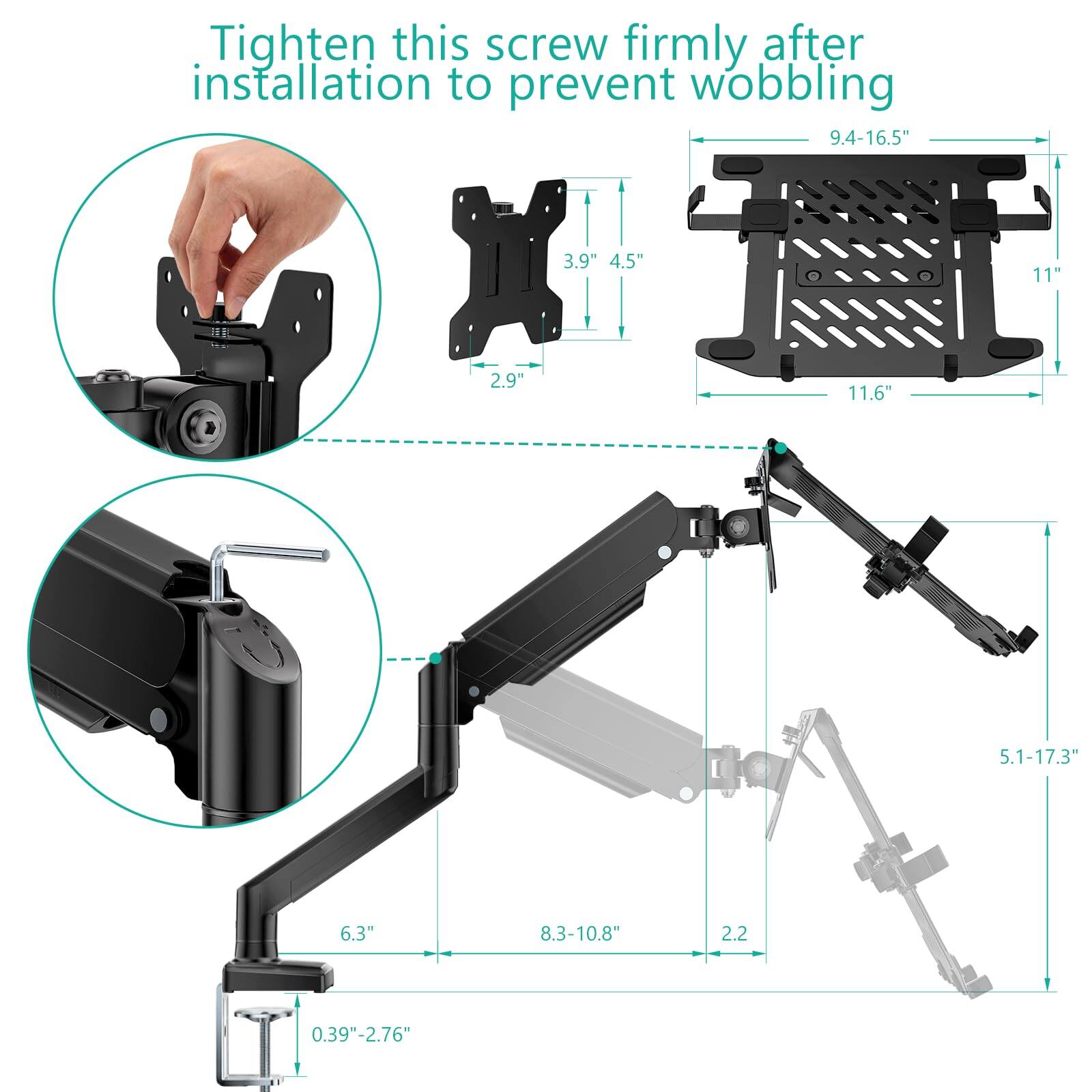 Tighten this screw firmly after installation to prevent wobbling

- 9.4-16.5"
- 3.9" 4.5"
- 11"
- 2.9"
- 11.6"
- 5.1-17.3"
- 6.3"
- 8.3-10.8"
- 2.2
- 0.39"-2.76"