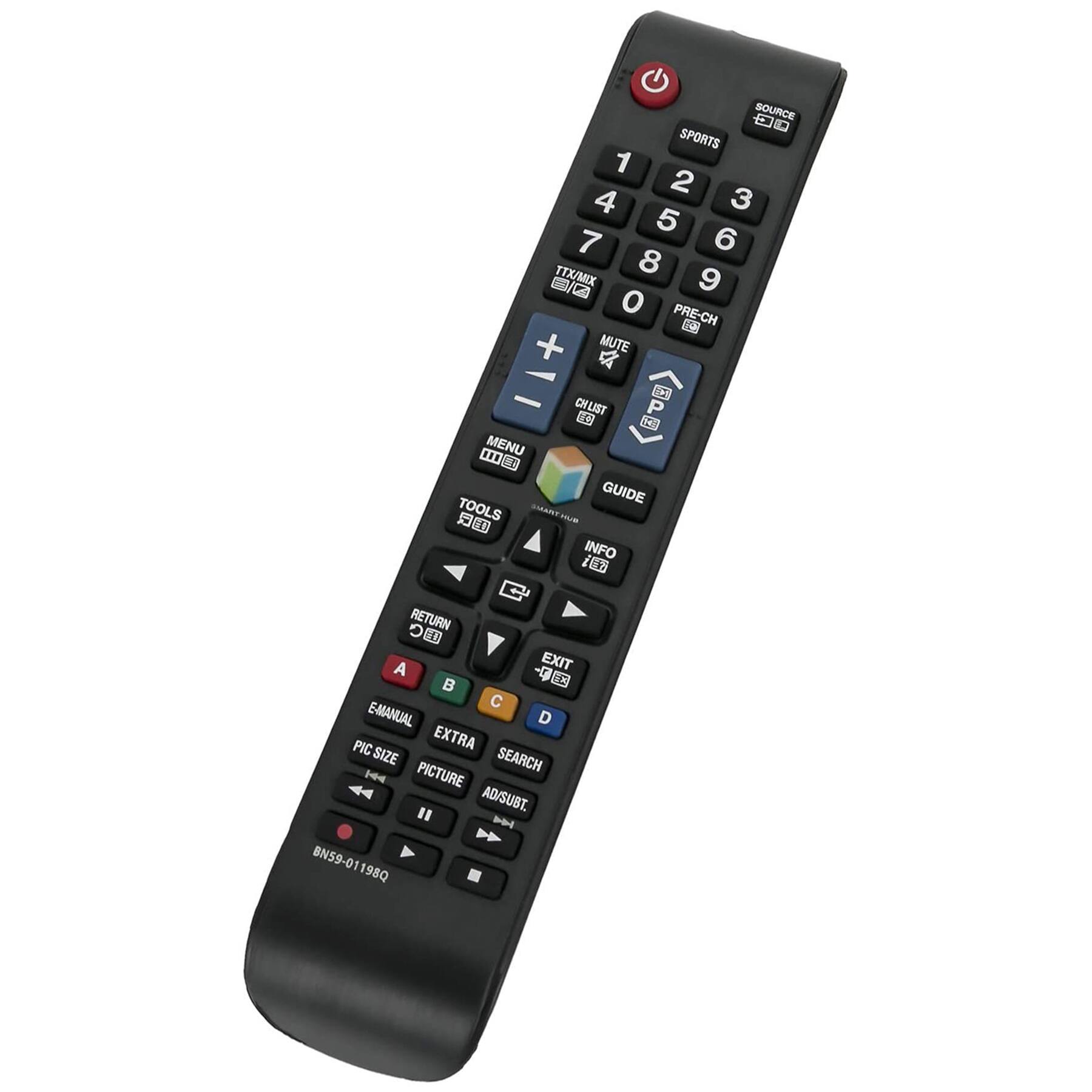 SOURCE  
SPORTS 1 2 3 4 5 6 7 8 9 0  
TTX/MIX  
PRE-CH  
MUTE  
CHLIST  
GUIDE  
MENU  
TOOLS  
RETURN  
EXIT  
INFO  
E-MANUAL  
PIC SIZE  
PICTURE  
AD/SUBT  
EXTRA  
SEARCH  
C  
B  
A  
BN59-0119Q